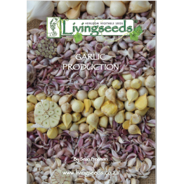 Livingseeds Garlic Production Manual