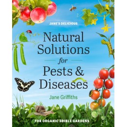 Jane's Delicious Natural Solutions for Pests & Diseases